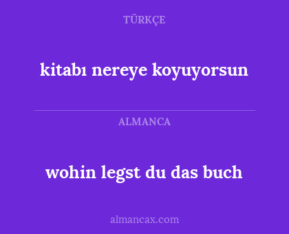wohin legst du das buch - kitabı nereye koyuyorsun