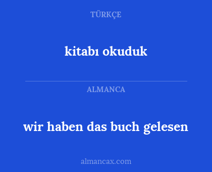 kitabı okuduk - wir haben das buch gelesen