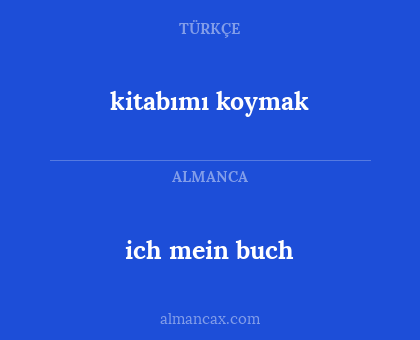 ich mein buch - kitabımı koymak