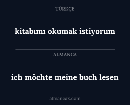 ich möchte meine buch lesen - kitabımı okumak istiyorum
