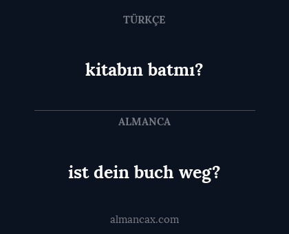 kitabın batmı? - ist dein buch weg?