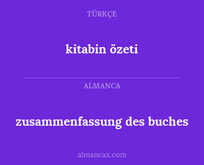 zusammenfassung des buches - kitabin özeti