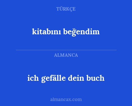 ich gefälle dein buch - kitabını beğendim