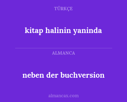 neben der buchversion - kitap halinin yaninda