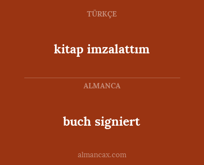 kitap imzalattım - buch signiert