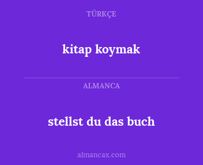 kitap koymak - stellst du das buch