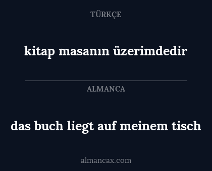 das buch liegt auf meinem tisch - kitap masanın üzerimdedir