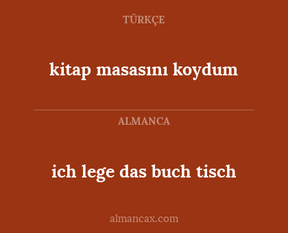 kitap masasını koydum - ich lege das buch tisch