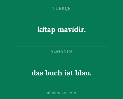 kitap mavidir. - das buch ist blau.