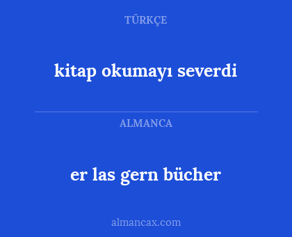 kitap okumayı severdi - er las gern bücher