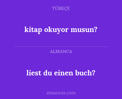 kitap okuyor musun? - liest du einen buch?