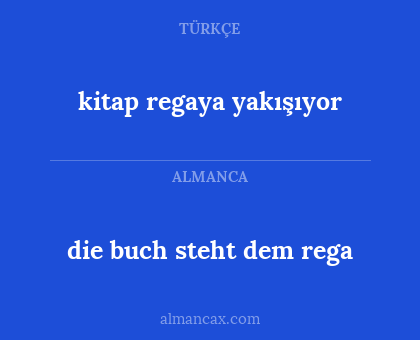 kitap regaya yakışıyor - die buch steht dem rega