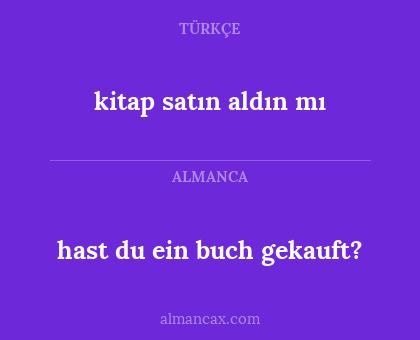 kitap satın aldın mı - hast du ein buch gekauft?