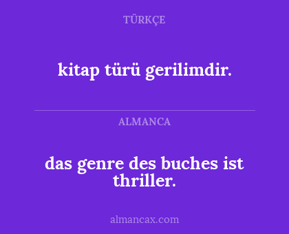 das genre des buches ist thriller. - kitap türü gerilimdir.