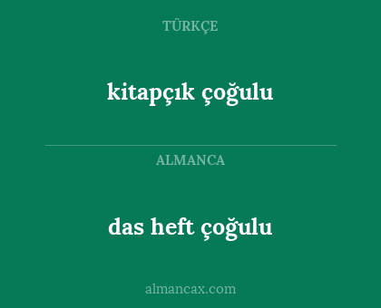kitapçık çoğulu - das heft çoğulu