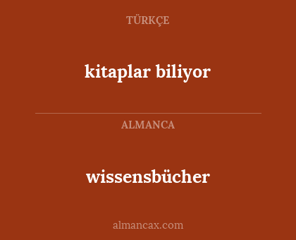 kitaplar biliyor - wissensbücher