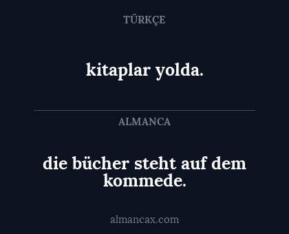 die bücher steht auf dem kommede. - kitaplar yolda.