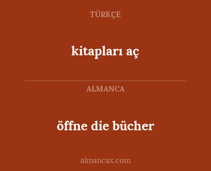 kitapları aç - öffne die bücher
