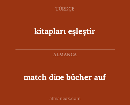 kitapları eşleştir - match di̇e bücher auf
