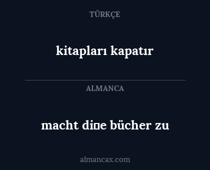 macht di̇e bücher zu - kitapları kapatır