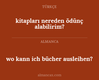 kitapları nereden ödünç alabilirim? - wo kann ich bücher ausleihen?
