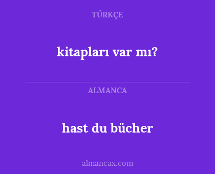 kitapları var mı? - hast du bücher