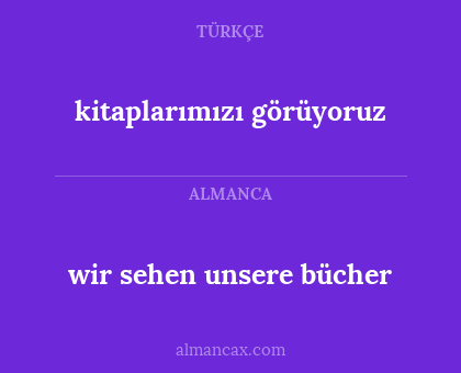 kitaplarımızı görüyoruz - wir sehen unsere bücher