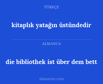 die bibliothek ist über dem bett - kitaplık yatağın üstündedir
