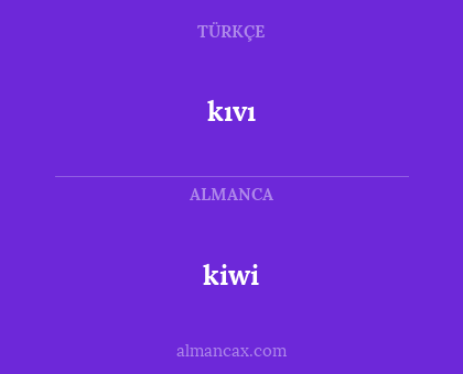 kiwi - kıvı
