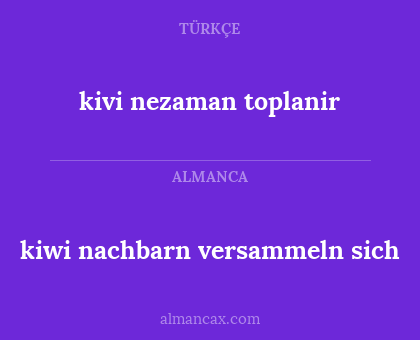 kiwi nachbarn versammeln sich - kivi nezaman toplanir