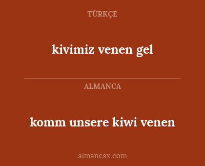 komm unsere kiwi venen - kivimiz venen gel
