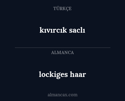 lockiges haar - kıvırcık saclı