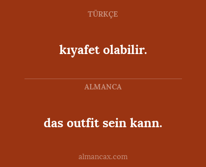 kıyafet olabilir. - das outfit sein kann.
