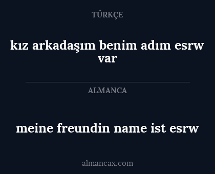 meine freundin name ist esrw - kız arkadaşım benim adım esrw var