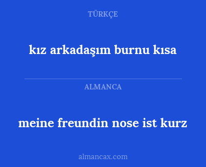 kız arkadaşım burnu kısa - meine freundin nose ist kurz