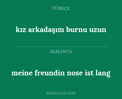 kız arkadaşım burnu uzun - meine freundin nose ist lang