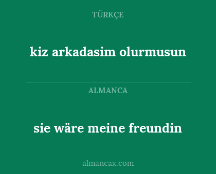 kiz arkadasim olurmusun - sie wäre meine freundin