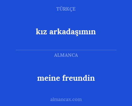 kız arkadaşımın - meine freundin