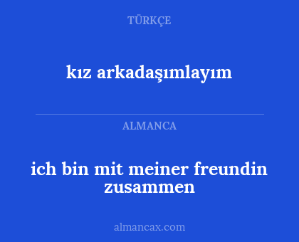 kız arkadaşımlayım - ich bin mit meiner freundin zusammen