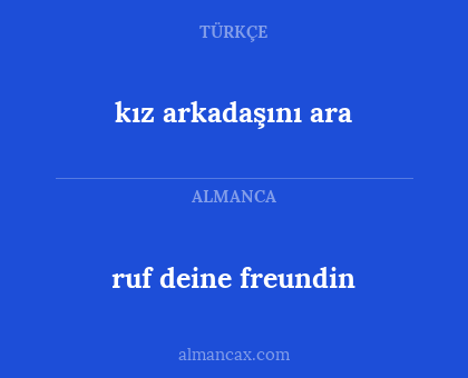 ruf deine freundin - kız arkadaşını ara