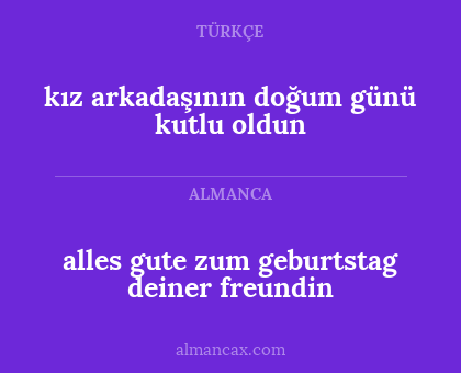 kız arkadaşının doğum günü kutlu oldun - alles gute zum geburtstag deiner freundin