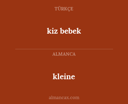 kiz bebek - kleine