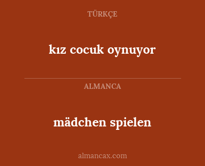 kız cocuk oynuyor - mädchen spielen