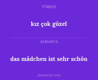 kız çok güzel - das mädchen ist sehr schön
