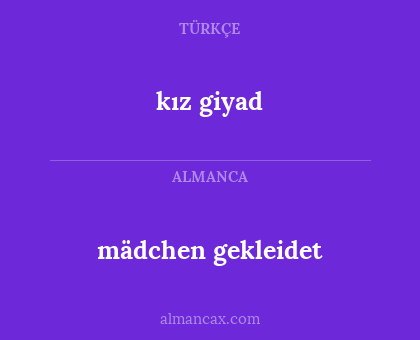 kız giyad - mädchen gekleidet