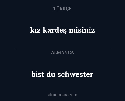 bist du schwester - kız kardeş misiniz
