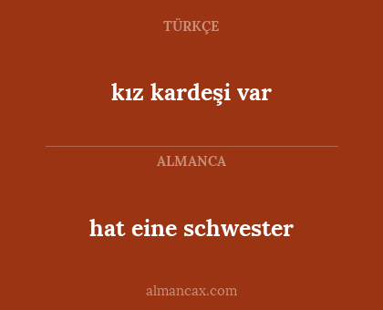 hat eine schwester - kız kardeşi var