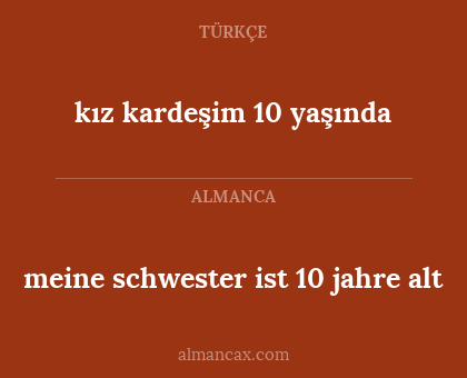 kız kardeşim 10 yaşında - meine schwester ist 10 jahre alt