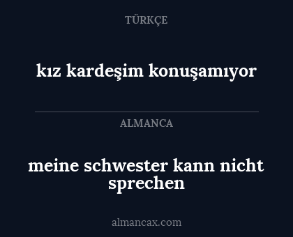 kız kardeşim konuşamıyor - meine schwester kann nicht sprechen