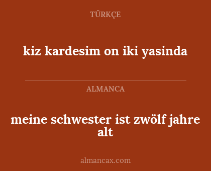 kiz kardesim on iki yasinda - meine schwester ist zwölf jahre alt